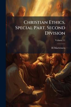 Christian Ethics. Special Part. Second Division