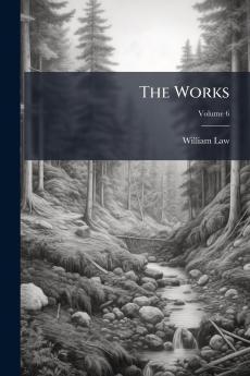 The Works; Volume 6