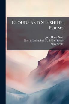 Clouds and Sunshine; Poems