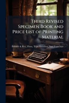 Third Revised Specimen Book and Price List of Printing Material