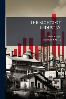 The Rights of Industry