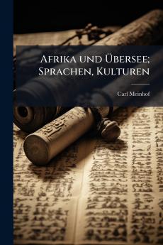 Afrika und Übersee; Sprachen Kulturen