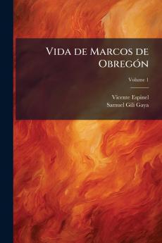 Vida de Marcos de Obregón; Volume 1