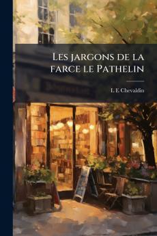 Les jargons de la farce le Pathelin