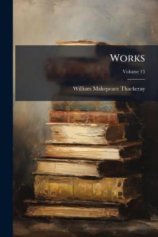Works; Volume 15