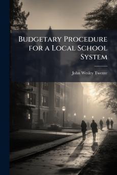 Budgetary Procedure for a Local School System