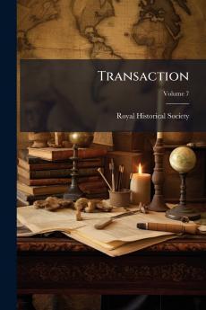 Transaction; Volume 7
