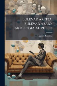 Bulevar arriba bulevar abajo psicologia al vuelo