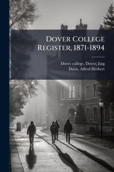 Dover College Register 1871-1894