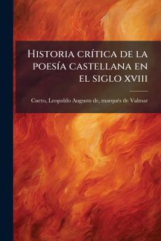 Historia crítica de la poesía castellana en el siglo xviii