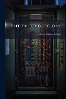 Electricity of To-day