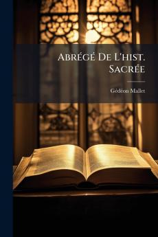 Abrégé De L'hist. Sacrée