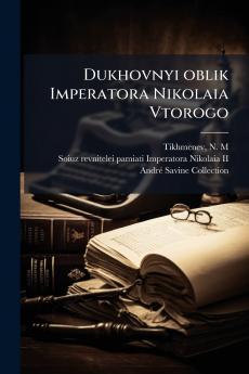 Dukhovnyi oblik Imperatora Nikolaia Vtorogo