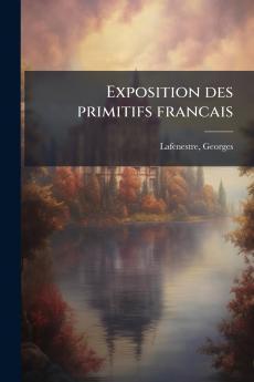 Exposition des primitifs francais