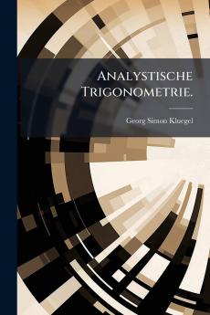 Analystische Trigonometrie.