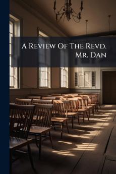 A Review Of The Revd. Mr. Dan