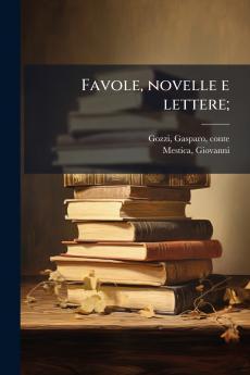 Favole novelle e lettere;