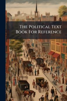 The Political Text Book For Reference