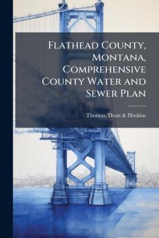 Flathead County Montana Comprehensive County Water and Sewer Plan