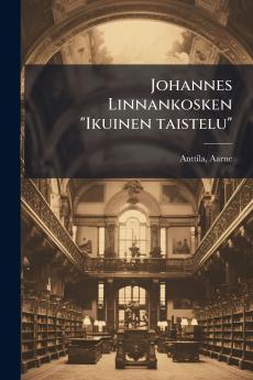 Johannes Linnankosken Ikuinen taistelu