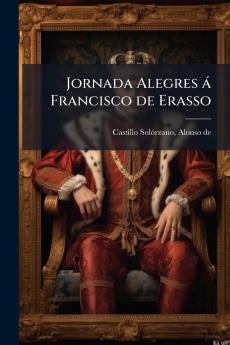 Jornada Alegres á Francisco de Erasso