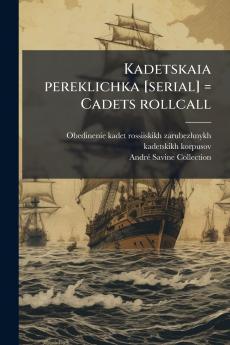 Kadetskaia pereklichka [serial] = Cadets rollcall