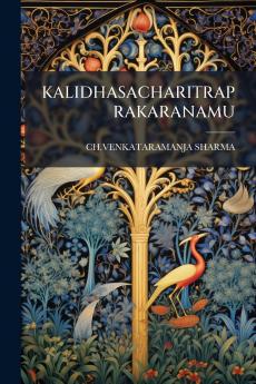KALIDHASACHARITRAPRAKARANAMU