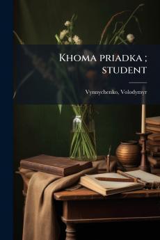 Khoma priadka ; student