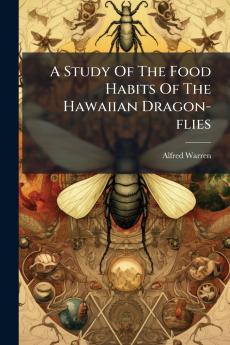 A Study Of The Food Habits Of The Hawaiian Dragon-flies