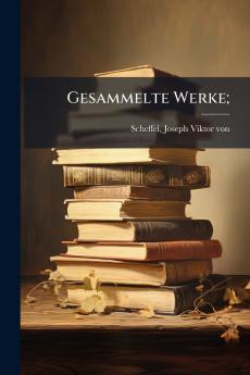 Gesammelte Werke;
