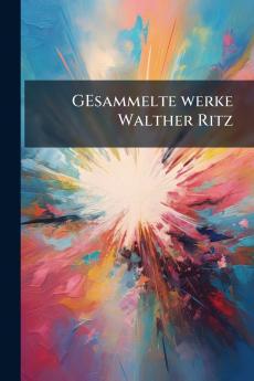 GEsammelte werke Walther Ritz