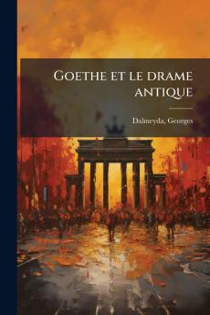 Goethe et le drame antique