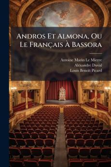 Andros Et Almona Ou Le Français À Bassora