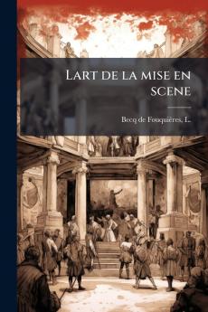 Lart de la mise en scene