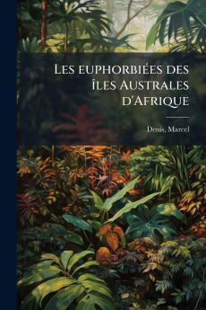 Les euphorbiées des îles Australes d'Afrique