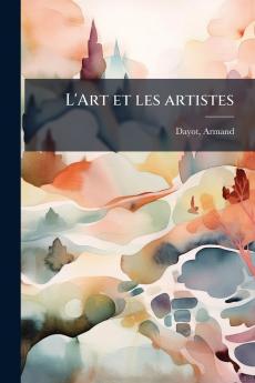 L'Art et les artistes