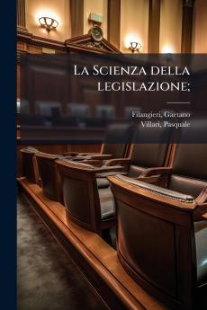 La Scienza della legislazione;