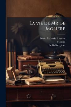 La vie de Mr de Molière