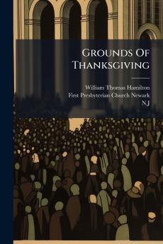 Grounds Of Thanksgiving