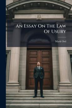 An Essay On The Law Of Usury