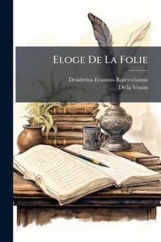 Eloge De La Folie