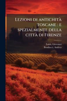 Lezioni di antichità toscane