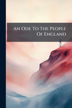 An Ode To The People Of England
