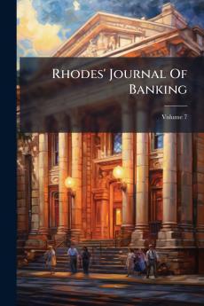 Rhodes' Journal Of Banking; Volume 7