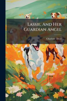 Lassie And Her Guardian Angel