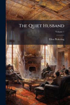 The Quiet Husband; Volume 1