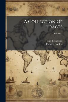 A Collection Of Tracts; Volume 1