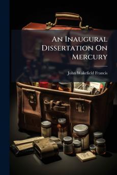 An Inaugural Dissertation On Mercury
