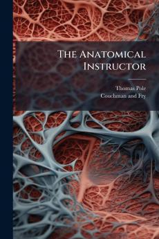 The Anatomical Instructor