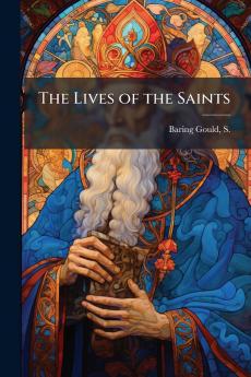 The Lives of the Saints